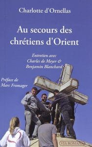 Pour tout connaître de l'association SOS chrétiens d'Orient L'Homme Nouveau