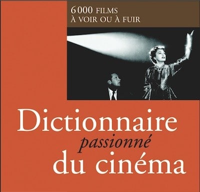 Événement : le Dictionnaire passionné du cinéma de Laurent Dandrieu L'Homme Nouveau