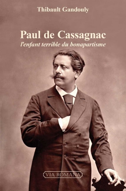 Paul de Cassagnac, le Cyrano du XIXe siècle L'Homme Nouveau