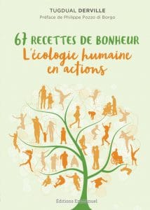 Tugdual Derville propose 67 recettes de bonheur L'Homme Nouveau