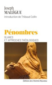 Côté édition : Pénombres, Glanes et approches théologiques 2 penombres pénombres