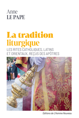 La Tradition liturgique