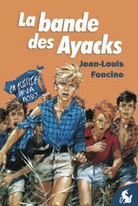 La bande des Ayacks JL Foncine édition