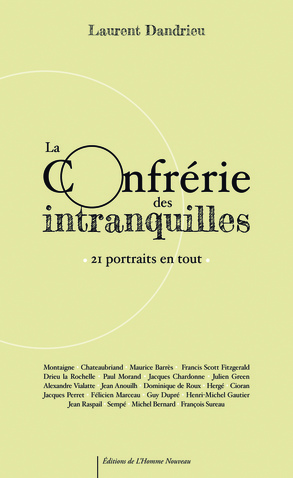 LA CONFRERIE DES INTRANQUILLES 1 LA CONFRERIE DES INTRANQUILLES