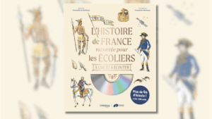 L’Histoire de France racontée pour les écoliers, à lire et à écouter 1 histoire de france
