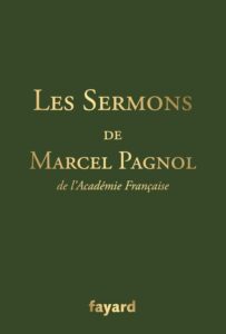 Les sermons de marcel Pagnol sermons