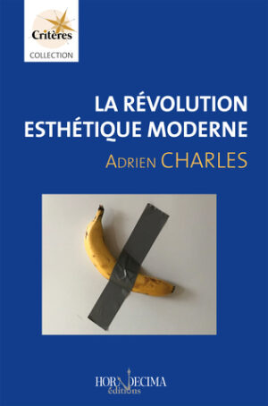 LA RÉVOLUTION ESTHÉTIQUE MODERNE