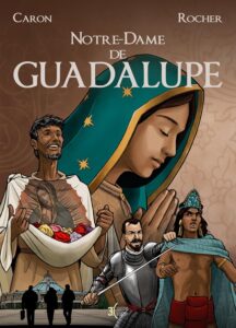 Notre Dame de Guadaluoe mere de tendresse et de misericorde histoire