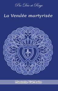 La Vendee martyrisee M Vial Andru livre