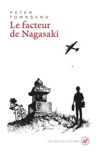 Le facteur de Nagasaki P Townsend réédition