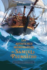Les Aventures memorables de Samuel Plumseche P Beaupere aventure