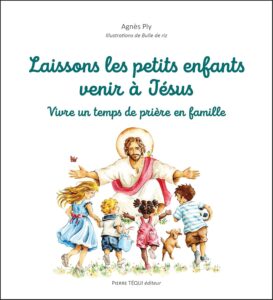 Laissons les petits en fants venir a Jesus A ply maintenon
