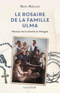 Le rosaire de la famille Ulma M Malcurat Sacré Cœur