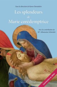 Les splendeurs de Marie coredemptrice K Darantiere corédemptrice